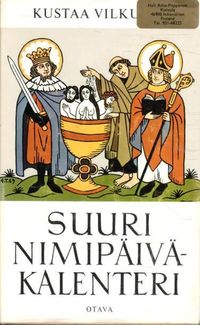 Suuri nimipäiväkalenteri - Vilkuna Kustaa | OllinOnni Oy | Osta  Antikvaarista - Kirjakauppa verkossa