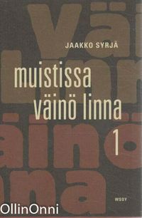 Muistissa Väinö Linna. 1 osa - Jaakko Syrjä | Osta Antikvaarista -  Kirjakauppa verkossa