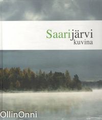 Saarijärvi kuvina - KaijaMäkeläKirsi Laitinen | Osta Antikvaarista -  Kirjakauppa verkossa