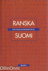 Ranska-suomi opiskelusanakirja - Sundelin Seppo | OllinOnni Oy | Osta  Antikvaarista - Kirjakauppa verkossa