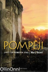 Tuotekuva Pompeji; livet i en romersk stad