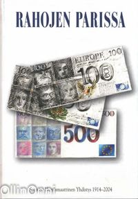 Rahojen parissa - Suomen Numismaattinen Yhdistys 1914-2004 - Talvio Tuukka  | OllinOnni Oy | Osta Antikvaarista - Kirjakauppa verkossa