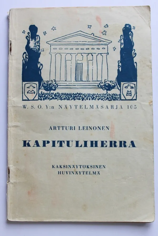 Kapituliherra - Kaksinäytöksinen huvinäytelmä - Leinonen Artturi | Cityn Kirja | Osta Antikvaarista - Kirjakauppa verkossa