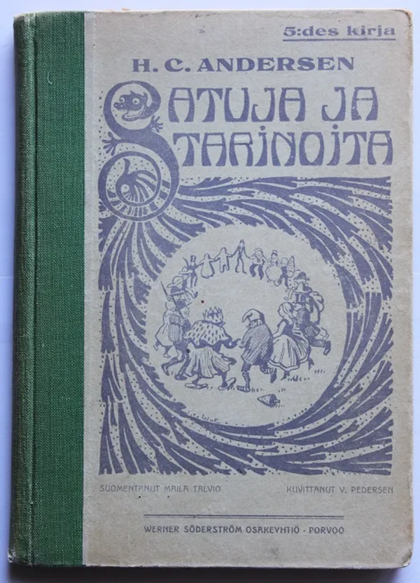 Satuja ja tarinoita - Viides kirja - Andersen H. C. | Cityn Kirja | Osta Antikvaarista - Kirjakauppa verkossa
