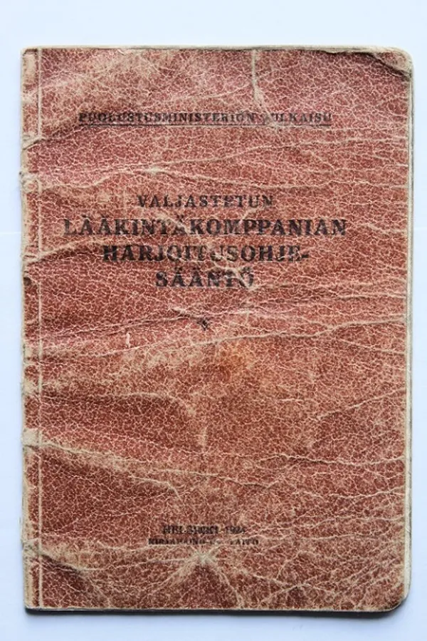 Valjastetun lääkintäkomppanian harjoitusohjesääntö - puolustusministeriön julkaisu | Cityn Kirja | Osta Antikvaarista - Kirjakauppa verkossa