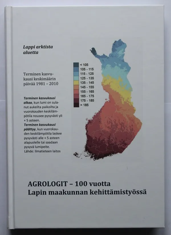 Agrologit - 100 vuotta Lapin maakunnan kehittämistyössä | Cityn Kirja | Osta Antikvaarista - Kirjakauppa verkossa