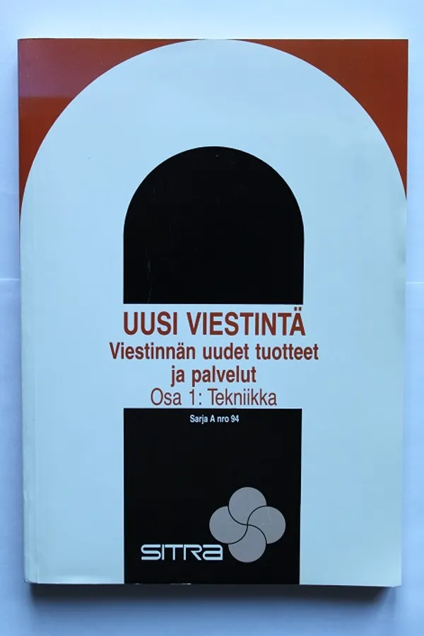 Uusi viestintä - Viestinnän uudet tuotteet ja palvelut | Cityn Kirja | Osta Antikvaarista - Kirjakauppa verkossa