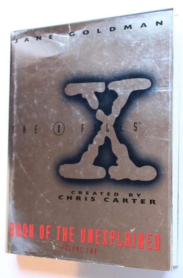 The X Files - Book of the unexplained : Volume two - Goldman Jane & Carter Chris | Cityn Kirja | Osta Antikvaarista - Kirjakauppa verkossa