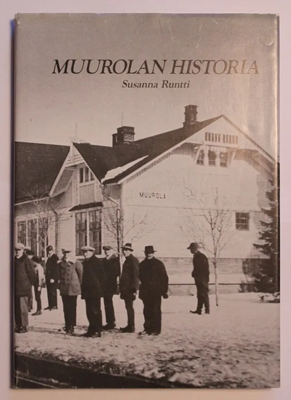 Muurolan historia - Runtti Susanna | Cityn Kirja | Osta Antikvaarista - Kirjakauppa verkossa