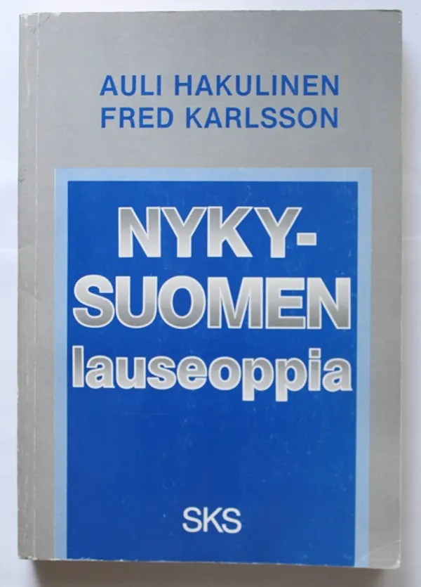 Nykysuomen lauseoppia - Hakulinen Auli & Karlsson Fred | Cityn Kirja | Osta Antikvaarista - Kirjakauppa verkossa