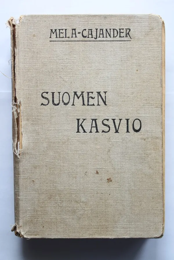 Suomen kasvio - Melan A. J. & Cajander A. K. | Cityn Kirja | Osta Antikvaarista - Kirjakauppa verkossa