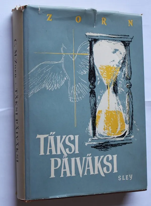 Täksi päiväksi - Zorn C. M. | Cityn Kirja | Osta Antikvaarista - Kirjakauppa verkossa