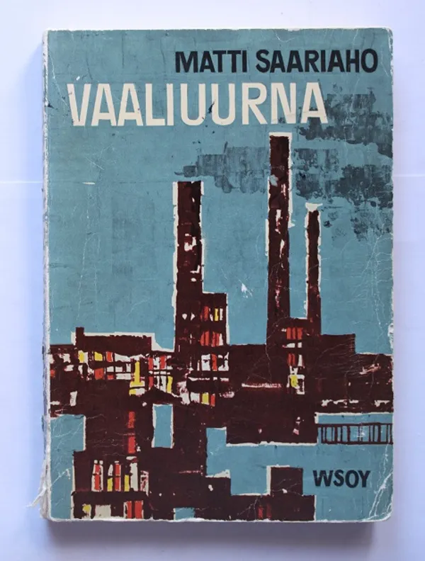 Vaaliuurna - Saariaho Matti | Cityn Kirja | Osta Antikvaarista - Kirjakauppa verkossa