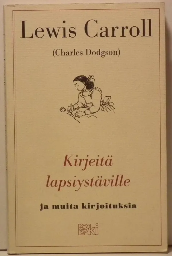 Kirjeitä lapsiystäville ja muita kirjoituksia - Carroll Lewis | Cityn Kirja | Osta Antikvaarista - Kirjakauppa verkossa