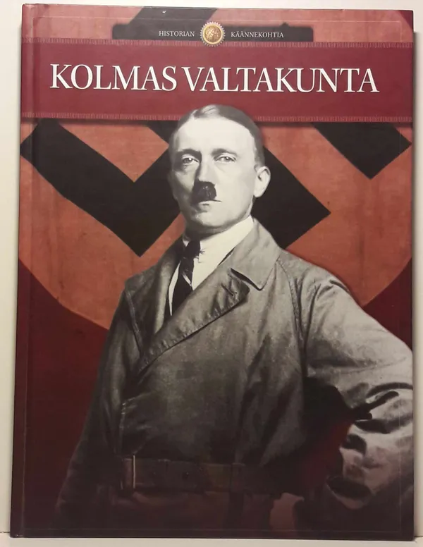 Kolmas valtakunta - H. Elling, S. Alkunen, M. Kilpelä ja R. Wecksten | Cityn Kirja | Osta Antikvaarista - Kirjakauppa verkossa