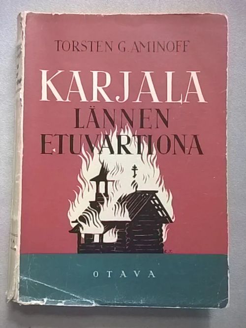 Karjala lännen etuvartiona : 700-vuotinen taistelu Karjalasta - Aminoff Torsten G. | Helsingin Antikvariaatti | Osta Antikvaarista - Kirjakauppa verkossa