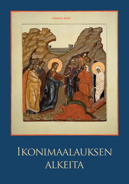 Ikonimaalauksen alkeita - Flinckenberg Marianna | Helsingin Antikvariaatti | Osta Antikvaarista - Kirjakauppa verkossa