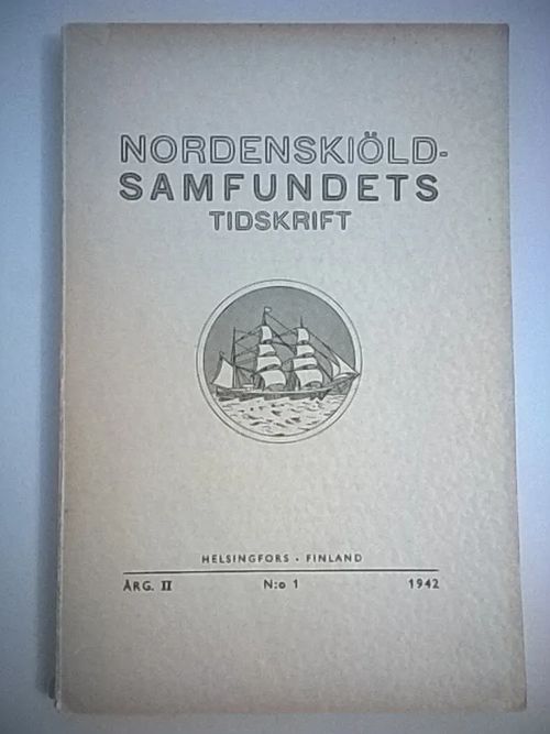 Nordenskiöld-samfundets tidskrift II, no 1/1942 [mm: Rafael Karsten: Sydamerikanska indiankulturer + Carl Enckell: Karelens karta före Stolbova fredsslutet år 1617 ] | Helsingin Antikvariaatti | Osta Antikvaarista - Kirjakauppa verkossa