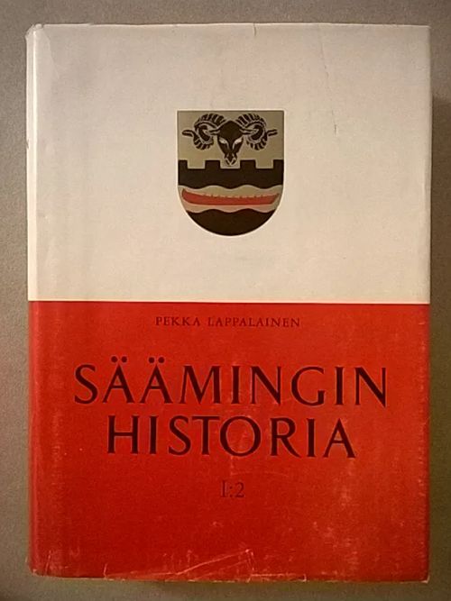 Säämingin historia I:2 [Sääminki Savonlinna Puumala Sulkava Kerimäki Enonkoski Savonranta Punkaharju Rantasalmi Kangaslampi Heinävesi Liperi ] - Lappalainen Pekka | Helsingin Antikvariaatti | Osta Antikvaarista - Kirjakauppa verkossa