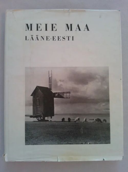 Meie maa. Eesti sõnas ja pildis 2 Lääne-Eesti. Läänemaa, Hiiumaa - Kangro Bernard - Uibopuu Valev (toim.) | Helsingin Antikvariaatti | Osta Antikvaarista - Kirjakauppa verkossa