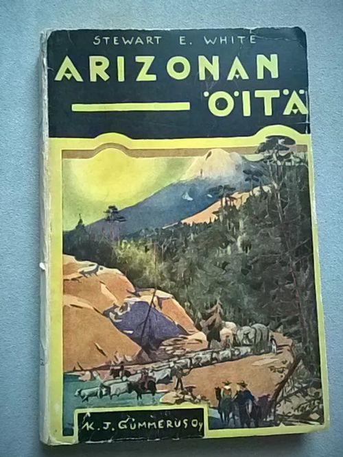 Arizonan öitä - White Stewart E. | Helsingin Antikvariaatti | Osta Antikvaarista - Kirjakauppa verkossa