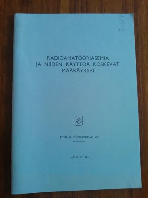 Radioamatööriasemia ja niiden käyttöä koskevat määräykset | Helsingin Antikvariaatti | Osta Antikvaarista - Kirjakauppa verkossa