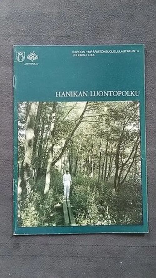 Hanikan luontopolku [Espoo] | Helsingin Antikvariaatti | Osta Antikvaarista - Kirjakauppa verkossa