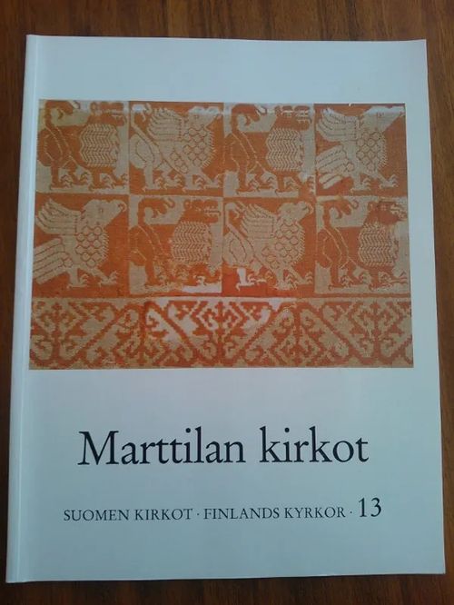 Marttilan kirkot - Suomen kirkot 13 - Riska Tove | Helsingin Antikvariaatti | Osta Antikvaarista - Kirjakauppa verkossa