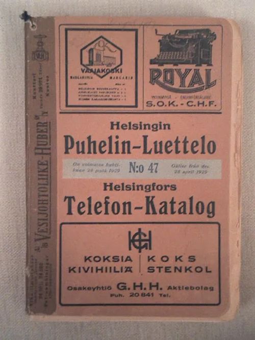 Helsingin Puhelin-luettelo N:o 47 huhtikuu 1929 + Lisäluettelo Puhelinluetteloon n:o 47 | Helsingin Antikvariaatti | Osta Antikvaarista - Kirjakauppa verkossa