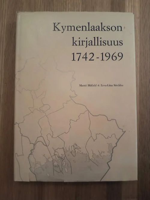 Kymenlaakson kirjallisuus 1742-1969 [Kymenlaakson bibliografia] - Blåfield Martti - Siivikko Eeva-Liisa | Helsingin Antikvariaatti | Osta Antikvaarista - Kirjakauppa verkossa