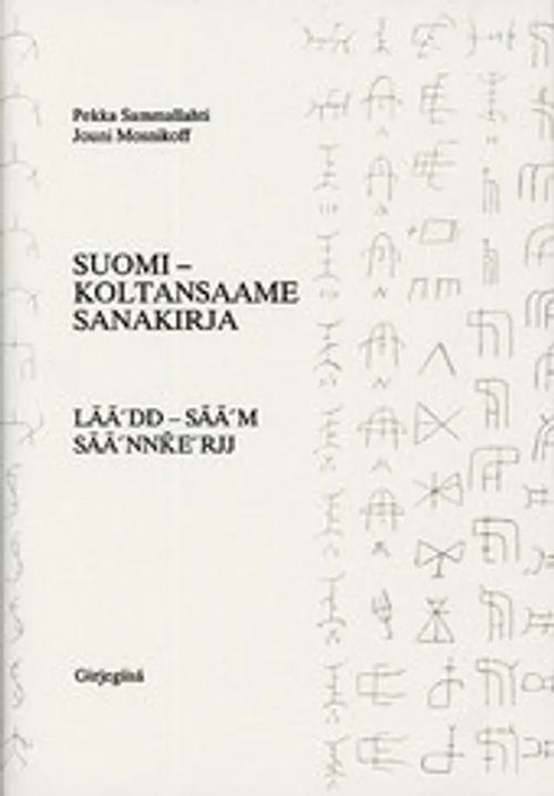 Suomi-koltansaame sanakirja - Sammallahti Pekka - Mosnikoff Jouni | Helsingin Antikvariaatti | Osta Antikvaarista - Kirjakauppa verkossa