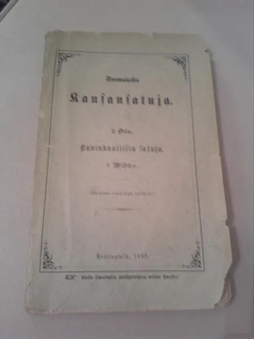 Suomalaisia kansansatuja 2. osa. Kuninkaallisia satuja. 1 wihko (Kansan-omainen painos) | Helsingin Antikvariaatti | Osta Antikvaarista - Kirjakauppa verkossa