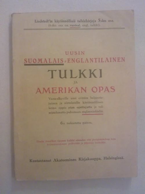 Uusin suomalais-englantilainen tulkki ja Amerikan-opas | Helsingin Antikvariaatti | Osta Antikvaarista - Kirjakauppa verkossa