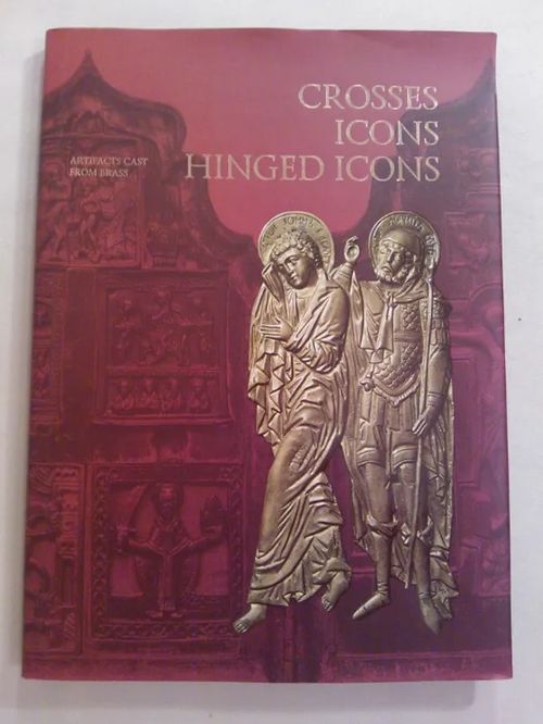 Crosses, icons, hinged icons : Artifacts cast from brass 11th- early 20th [ metalli-ikonit ] - Gnutova S. V. - Zotova E. Ya. | Helsingin Antikvariaatti | Osta Antikvaarista - Kirjakauppa verkossa