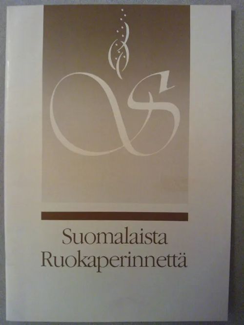 Suomalaista ruokaperinnettä [riparollista hapanvelliin] : [Etelä-Karjalan ja Kymenlaakson perinneruokia, Uusmaalaisia ruokia] | Helsingin Antikvariaatti | Osta Antikvaarista - Kirjakauppa verkossa