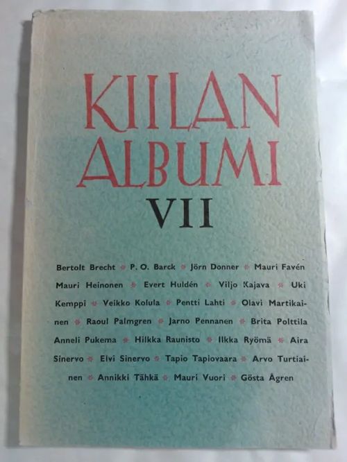 Kiilan albumi VII - 1956 [mm. Jörn Donner : Bertolt Brecht ] - Palmgren Raoul - Tapiovaara Tapio - Turtiainen Arvo (toim.) [kirjoitt. mm. Donner Jörn ] | Helsingin Antikvariaatti | Osta Antikvaarista - Kirjakauppa verkossa