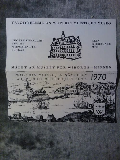 Wiipurin muistojen näyttely - Wiipurin muistojen ilta 1970 [ Viipuri Karjala ] | Helsingin Antikvariaatti | Osta Antikvaarista - Kirjakauppa verkossa