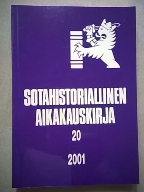 Sotahistoriallinen aikakauskirja 20 [mm: Rajasuojeluskunnat itärajan turvana vapaussodassa ja heimosotien aikana + Jatkosodan alun neuvostopommitukset + Suomen sodanaikaisen tiedustelun salainen rahoitus ja sen käyttö + Suomalaisen Axel Bergin tarina: Sattumien kautta insinööriamiraaliksi ja Neuvostoliiton varapuolustusministeriksi + Hajonnut pataljoona, kadonnut komentaja (I/JR30, majuri Viljam Toiviainen)] | Helsingin Antikvariaatti | Osta Antikvaarista - Kirjakauppa verkossa