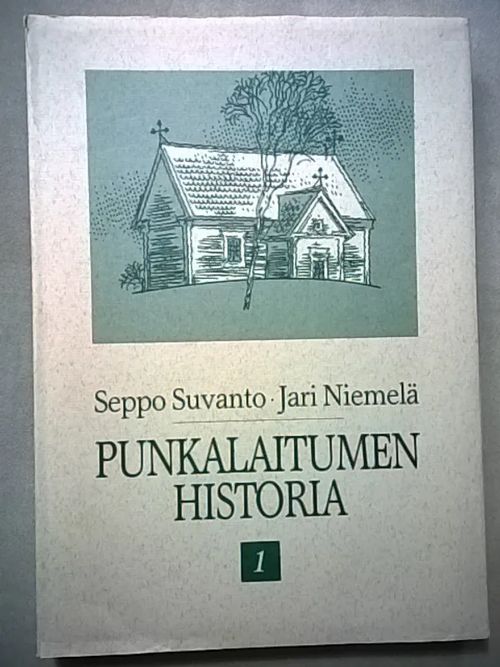 Punkalaitumen historia 1 : vuoteen 1721 [ Punkalaitumen historia I. Sisältää: talonhaltijaluettelo / isäntäluettelo1540-1712 ] - Suvanto Seppo - Niemelä Jari | Helsingin Antikvariaatti | Osta Antikvaarista - Kirjakauppa verkossa