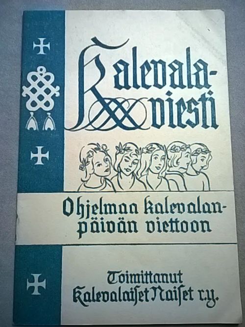 Kalevalaviesti n:o 2 : ohjelmaa kalevalanpäivän viettoon | Helsingin Antikvariaatti | Osta Antikvaarista - Kirjakauppa verkossa