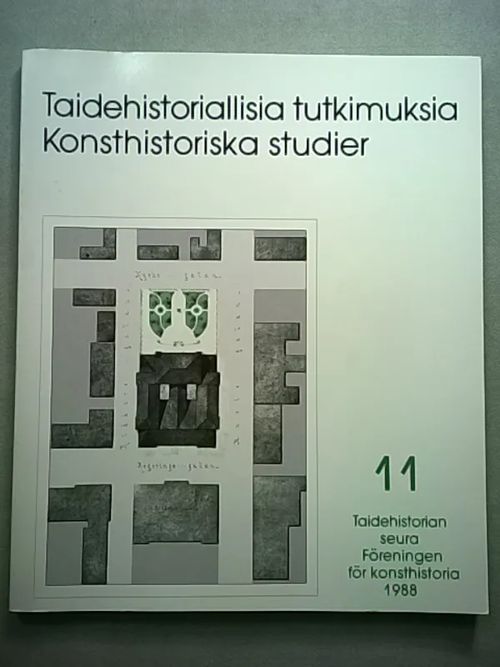 Taidehistoriallisia tutkimuksia 11 - Konsthistoriska studier [mm: Arkitektur och politik kring några ständerhusprojekt + Säätytalon suunnitteluvaiheet 1885-1890 + Julien Leclercq - Vincent van Goghin varhainen puolustaja + Jules Bastien-Lepage ] | Helsingin Antikvariaatti | Osta Antikvaarista - Kirjakauppa verkossa