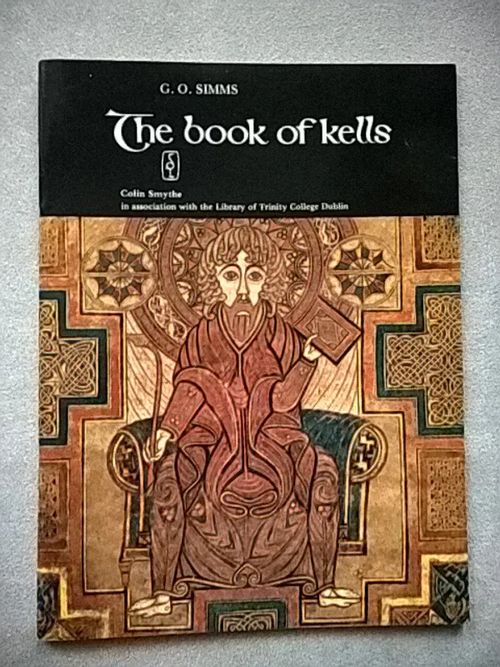 The Book of Kells. A selection of pages reproduced with a description and notes by G. O. Simms - Simms G. O. | Helsingin Antikvariaatti | Osta Antikvaarista - Kirjakauppa verkossa