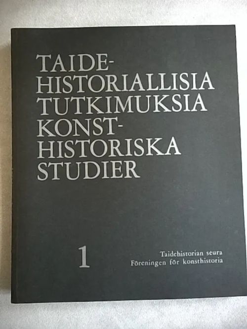 Taidehistoriallisia tutkimuksia 1 - Konsthistoriska studier [mm: Suomalaiset poliittiset pilakuvat tsaarin ajan sensuurin kohteina + Lars Pettersson : Den gåtfulla träbyggnadskonsten + Tripodi-aiheesta uusklassisen ajan maalaustaiteessa, esineistössä ja arkkitehtuurissa ] | Helsingin Antikvariaatti | Osta Antikvaarista - Kirjakauppa verkossa