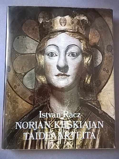 Norjan keskiajan taideaarteita - Rácz István | Helsingin Antikvariaatti | Osta Antikvaarista - Kirjakauppa verkossa