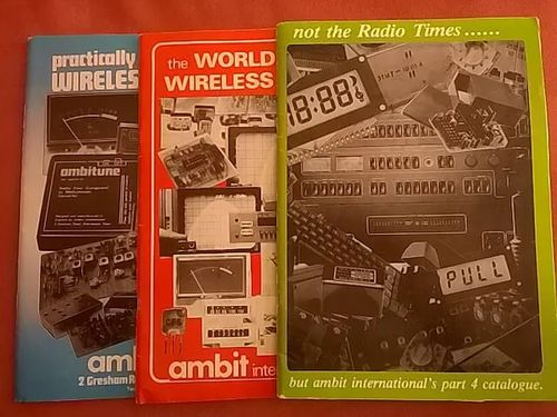 Ambit International's part 4 Catalogue + The World of Wireless + Practically all Wireless [ komponenttiluetteloita / kytkentäkaavioita ] | Helsingin Antikvariaatti | Osta Antikvaarista - Kirjakauppa verkossa