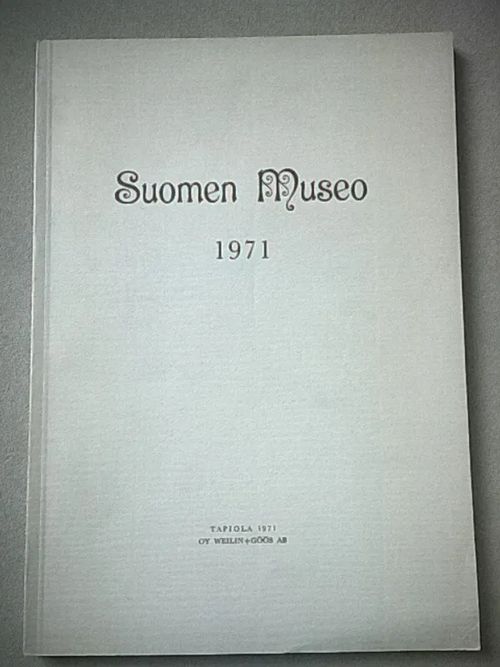 Suomen museo 1971 [mm: Kuusamon lappalaishauta + Ristiretkiajan ajoituskysymyksiä + Hautajaisrokka ] | Helsingin Antikvariaatti | Osta Antikvaarista - Kirjakauppa verkossa