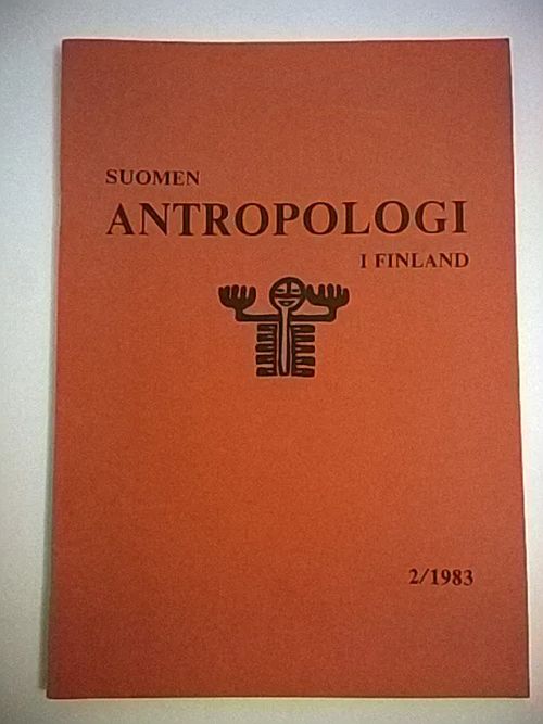 Suomen antropologi 1983/2 - Antropologi i Finland [mm. Synnytystapahtuman kulttuurisidonnaisuudesta ] | Helsingin Antikvariaatti | Osta Antikvaarista - Kirjakauppa verkossa