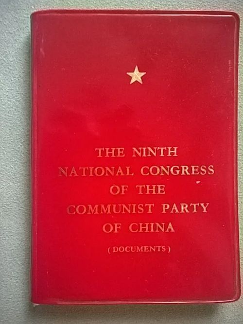 The ninth national congress of the communist party of China (documents) | Helsingin Antikvariaatti | Osta Antikvaarista - Kirjakauppa verkossa