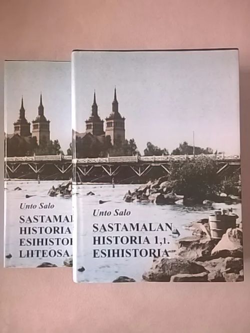 Sastamalan historia 1.1 : Esihistoria ja 1.2 : Esihistorian liiteosa - Salo Unto | Helsingin Antikvariaatti | Osta Antikvaarista - Kirjakauppa verkossa