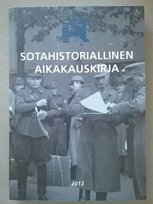 Sotahistoriallinen aikakauskirja 32 [mm: Taistelukenttäarkeologisesta tutkimuksesta + Suomalainen ratsuväki Pommerin sodassa + Kenraali V. P. Nenonen sotilaspoliittisena vaikuttajana + Sotilastiedustelua Karjalan kannaksella 1918-39 + Minkälaisia kenraaleja Mannerheim johti talvisodassa ] | Helsingin Antikvariaatti | Osta Antikvaarista - Kirjakauppa verkossa